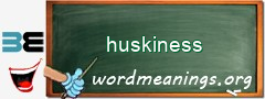 WordMeaning blackboard for huskiness